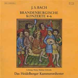 J. S. Bach - Das Heidelberger Kammerorchester Leitung: Heinz Markus Göttsche - Brandenburgische Konzerte 4-6 FLAC