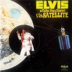 Elvis - Aloha From Hawaii Via Satellite FLAC