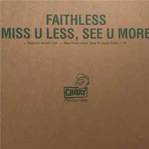 Faithless - Miss U Less, See U More / Mass Destruction FLAC